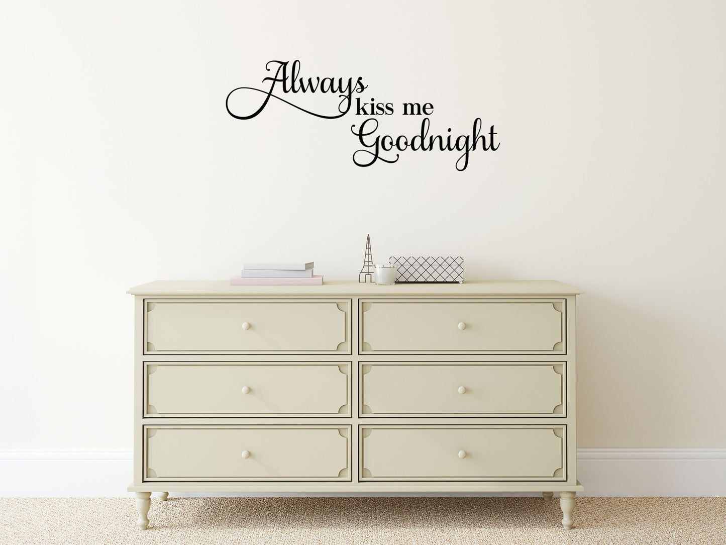 Always Kiss Me Goodnight Bedroom Quote Sticker - Inspirational Wall Decals Vinyl Wall Decal Done