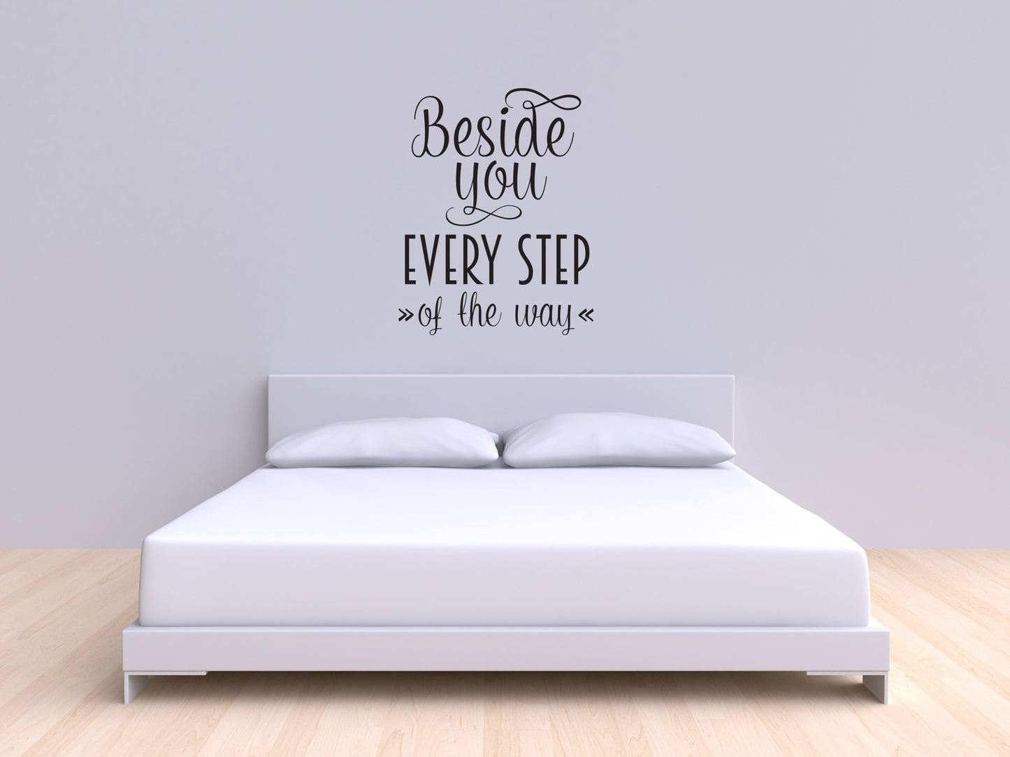 Beside You Every Step Of The Way Fun Wall Sign Sticker Vinyl Wall Decal Inspirational Wall Signs