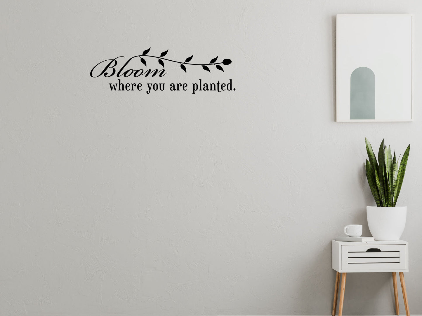 Bloom Where You Are Planted Wall Stickers - Inspirational Wall Decals Vinyl Wall Decal Inspirational Wall Signs