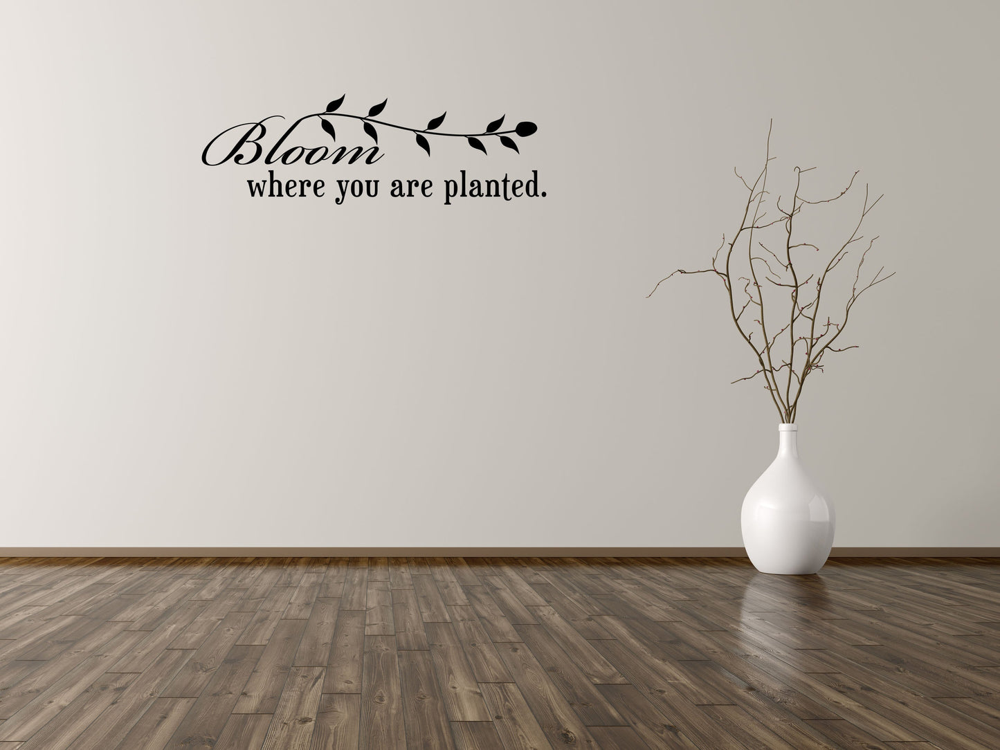 Bloom Where You Are Planted Wall Stickers - Inspirational Wall Decals Vinyl Wall Decal Inspirational Wall Signs