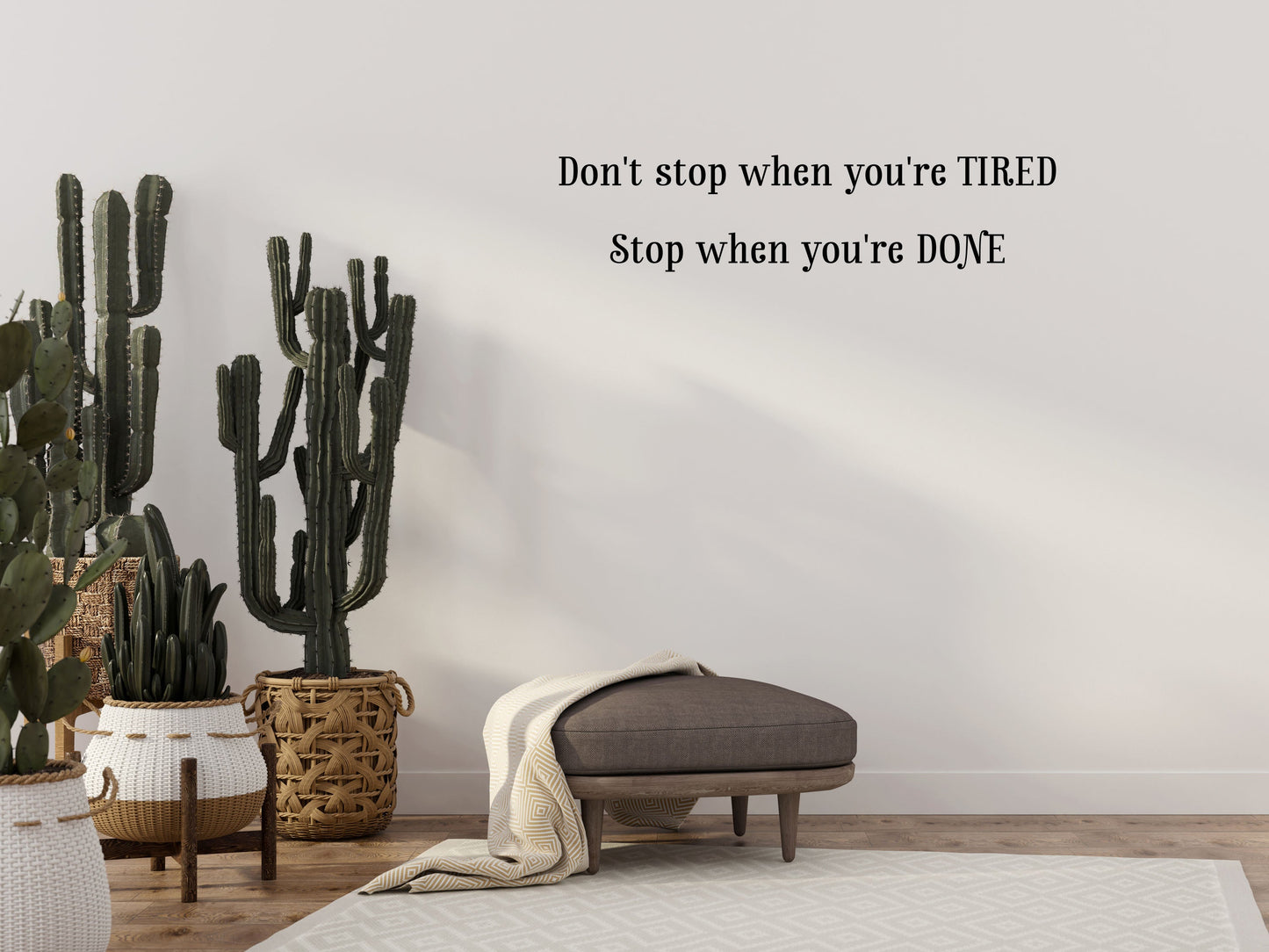 Don't Stop When You're Tired Stop When You're Done - Inspirational Wall Decals Vinyl Wall Decal Inspirational Wall Signs