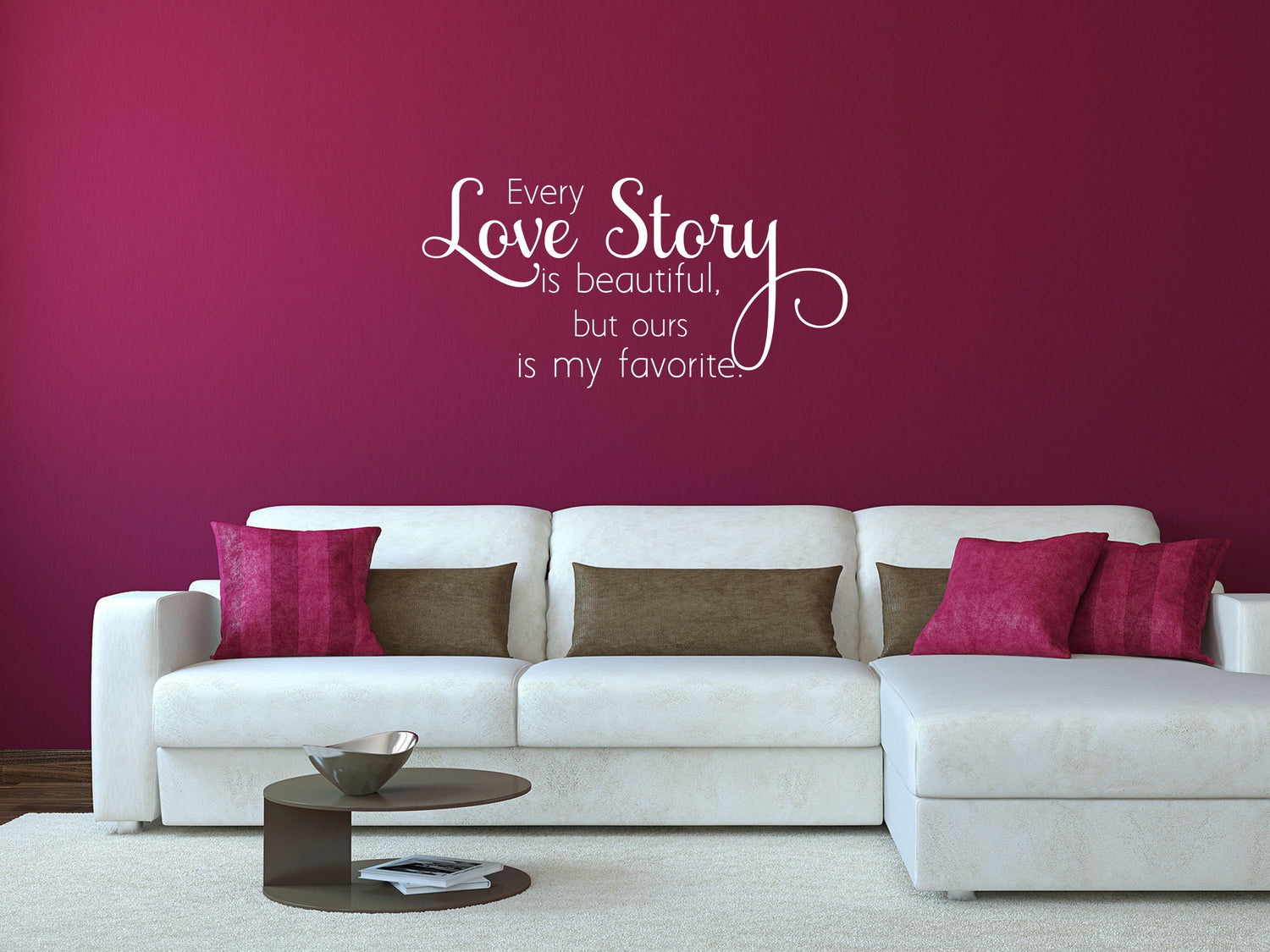 Every Love Story - Inspirational Wall Decals Vinyl Wall Decal Done