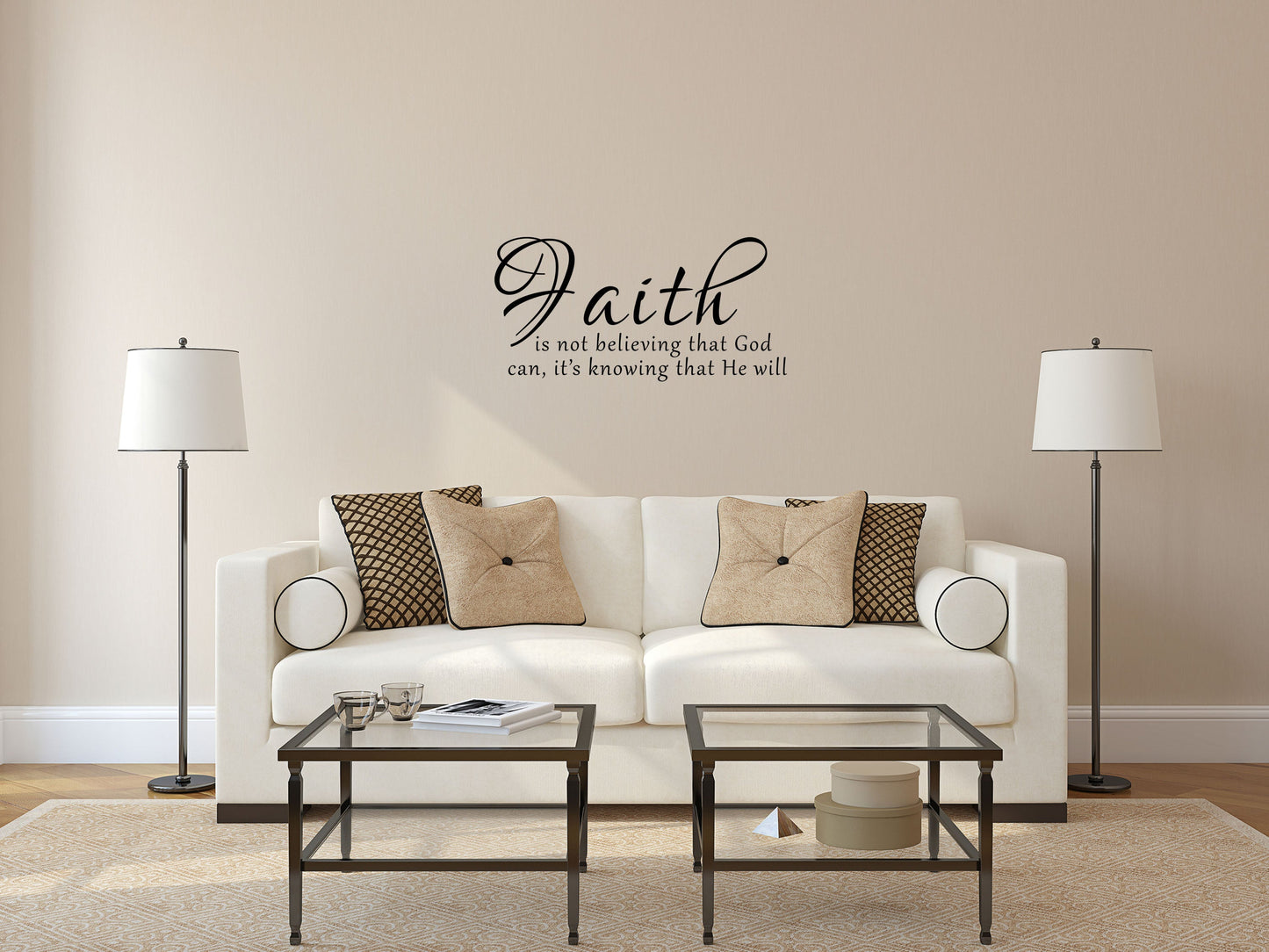 Faith Is Not Believing That God Can - Inspirational Wall Decals Vinyl Wall Decal Inspirational Wall Signs 