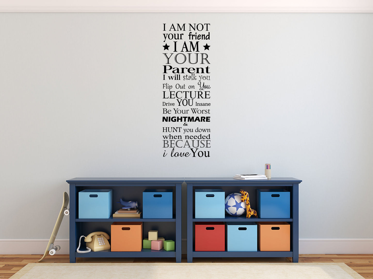 I Am Your Parent Wall Decal Cute Sayings Wall Sticker Love You Lettering Decal Signs Parent Wall Decal Vinyl Wall Decal Inspirational Wall Signs 