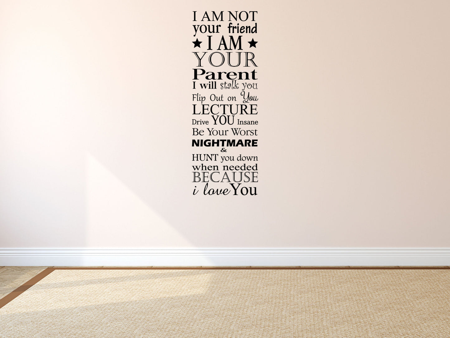 I Am Your Parent Wall Decal Cute Sayings Wall Sticker Love You Lettering Decal Signs Parent Wall Decal Vinyl Wall Decal Inspirational Wall Signs 