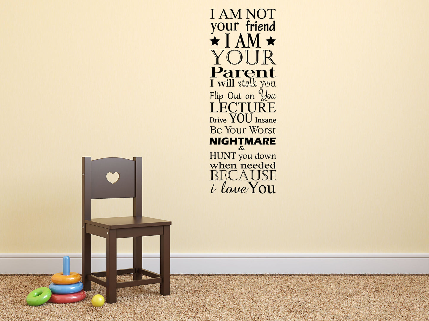 I Am Your Parent Wall Decal Cute Sayings Wall Sticker Love You Lettering Decal Signs Parent Wall Decal Vinyl Wall Decal Inspirational Wall Signs 