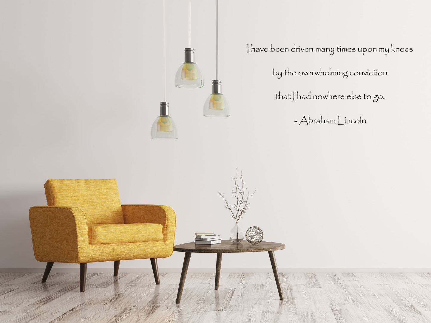 I Have Been Driven Many Times Upon My Knees Abraham Lincoln Wall Quote Handmade Vinyl Wall Art Custom Orders Custom Vinyl Decals Custom Art Vinyl Wall Decal Inspirational Wall Signs