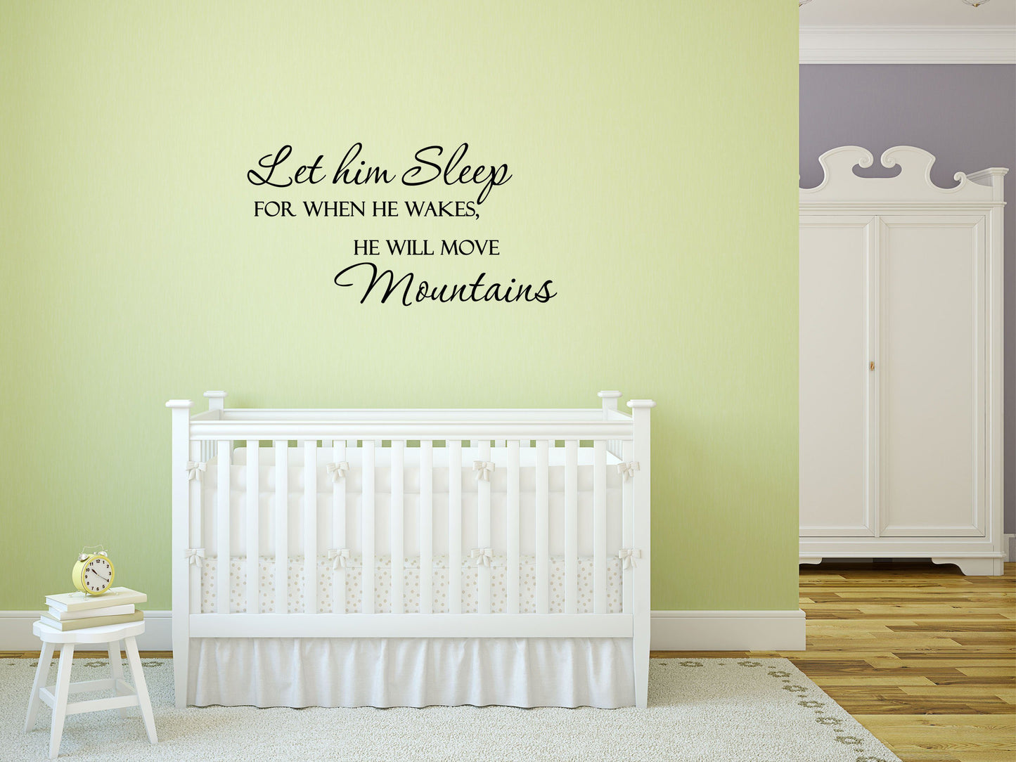 Let Him Sleep Decal - Kids Wall Art - Let Him Sleep Wall Sign - He Will Move Mountains - Baby Boy Wall Art Done 