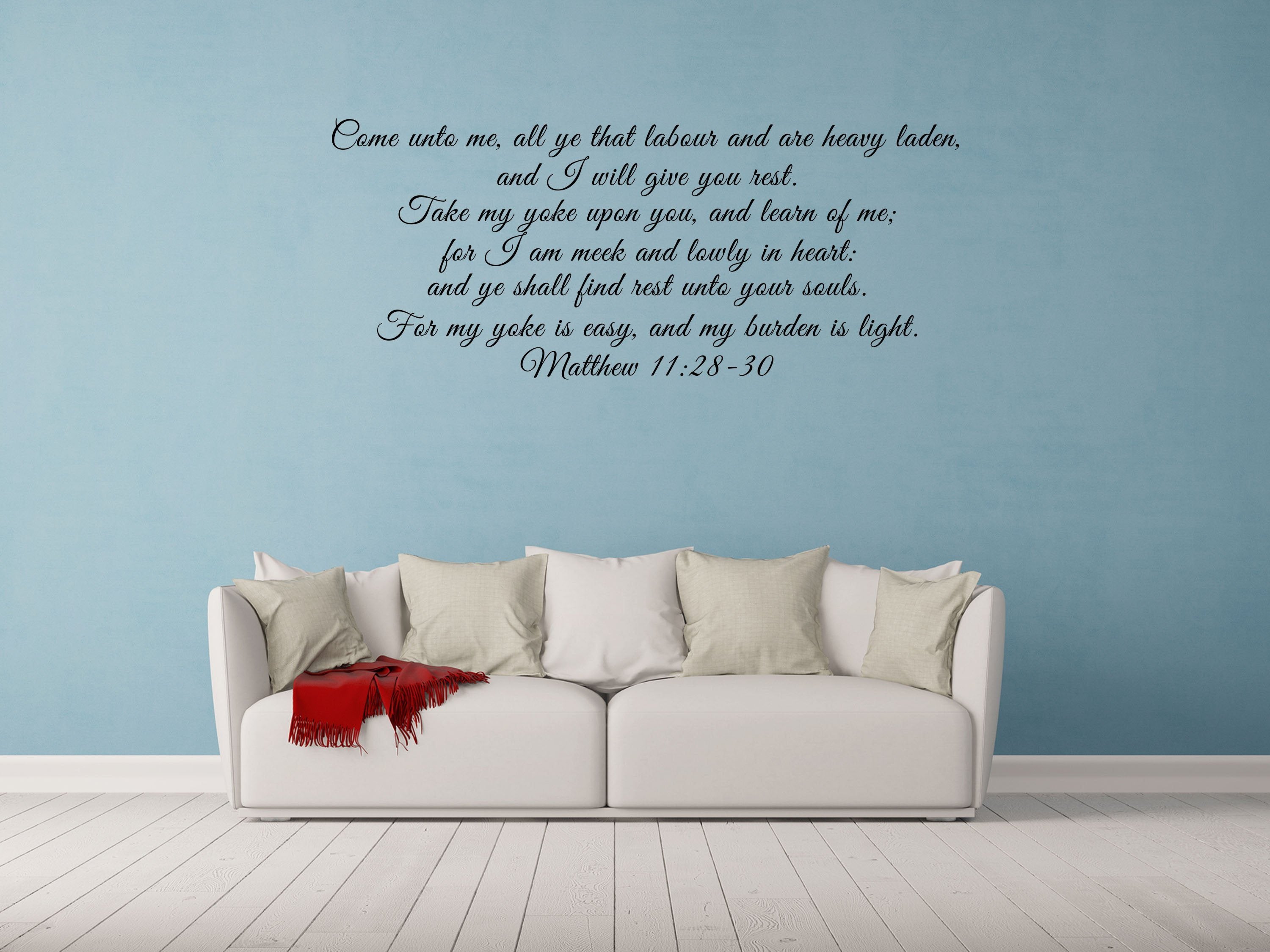 Matthew 11:28 KJV Scripture Decal - Come Unto Me All Ye That Labor - Bible Verse Sticker - Vinyl Wall Decal - Wall Art Scripture Vinyl Wall Decal Done