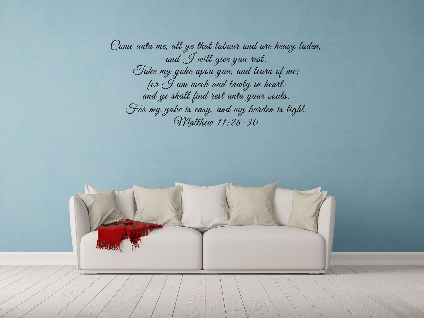 Matthew 11:28 KJV Scripture Decal - Come Unto Me All Ye That Labor - Bible Verse Sticker - Vinyl Wall Decal - Wall Art Scripture Vinyl Wall Decal Done
