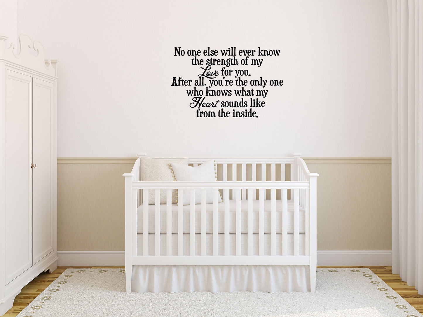 No One Else Will Ever Know The Strength Of My Love For You - Inspirational Wall Decals Vinyl Wall Decal Inspirational Wall Signs 