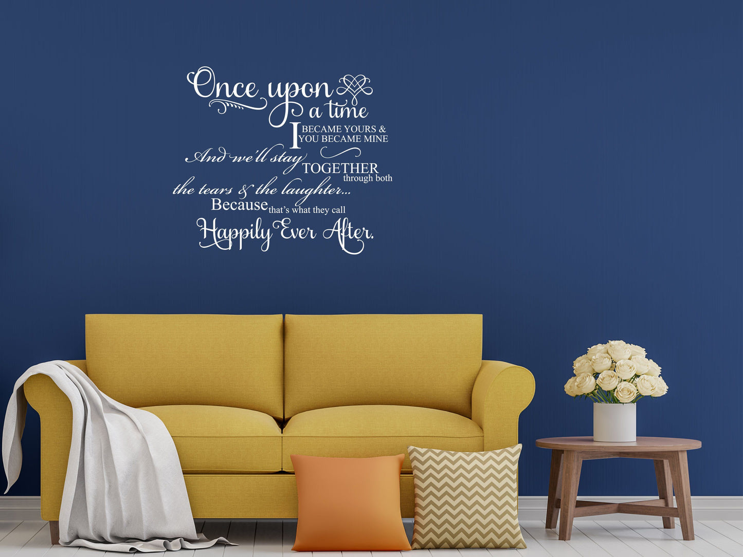 Once Upon A Time I Became Yours Vinyl Wall Sayings - Inspirational Wall Decals Vinyl Wall Decal Inspirational Wall Signs