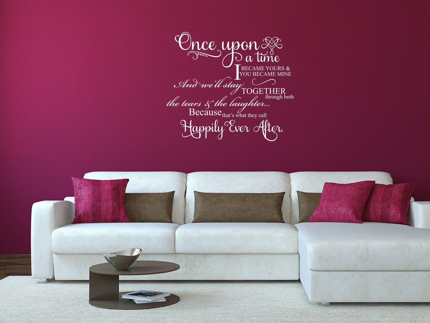 Once Upon A Time I Became Yours Vinyl Wall Sayings - Inspirational Wall Decals Vinyl Wall Decal Inspirational Wall Signs