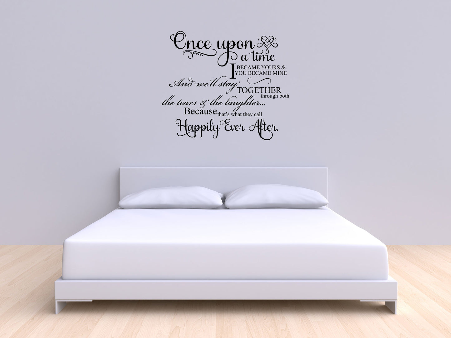 Once Upon A Time I Became Yours Vinyl Wall Sayings - Inspirational Wall Decals Vinyl Wall Decal Inspirational Wall Signs