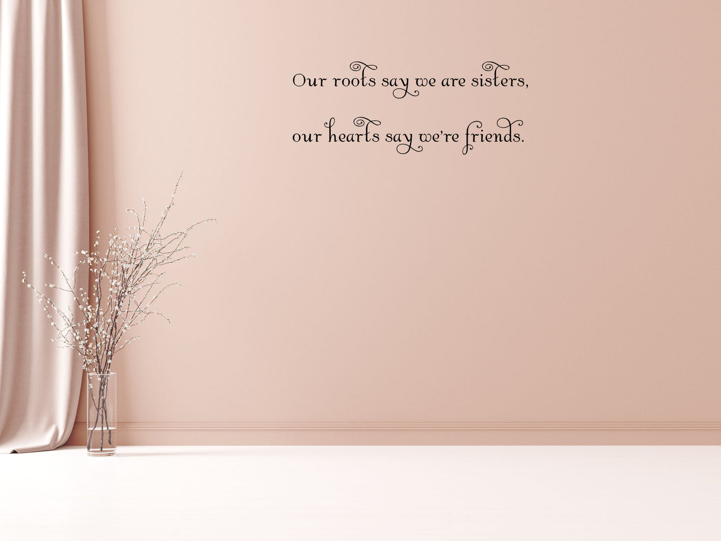 Our Roots Say We Are Sisters Vinyl Wall Decal Inspirational Wall Signs