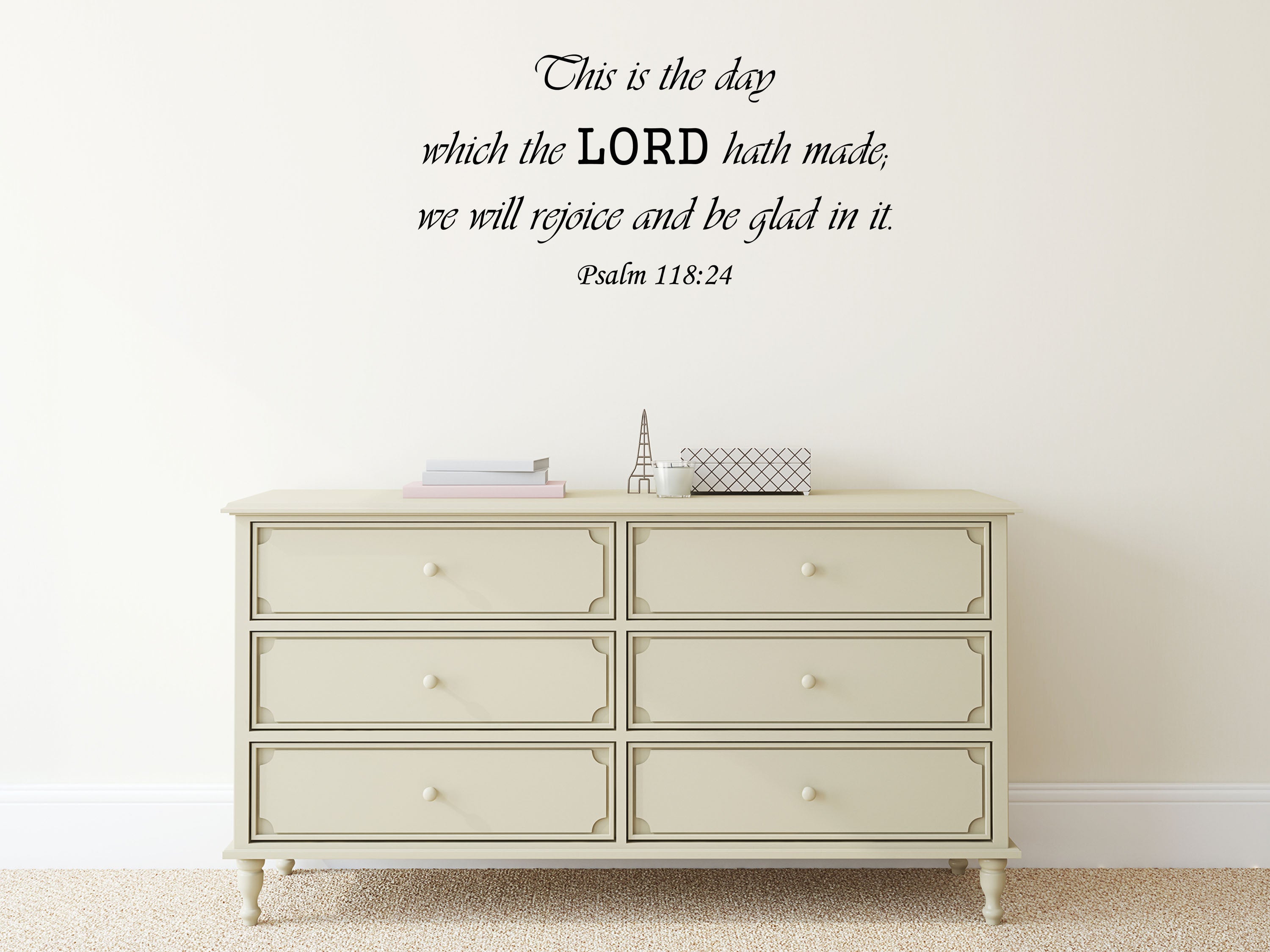 Psalm 118:24 - Scripture Wall Quote Décor Decal Vinyl Wall Decal Inspirational Wall Signs