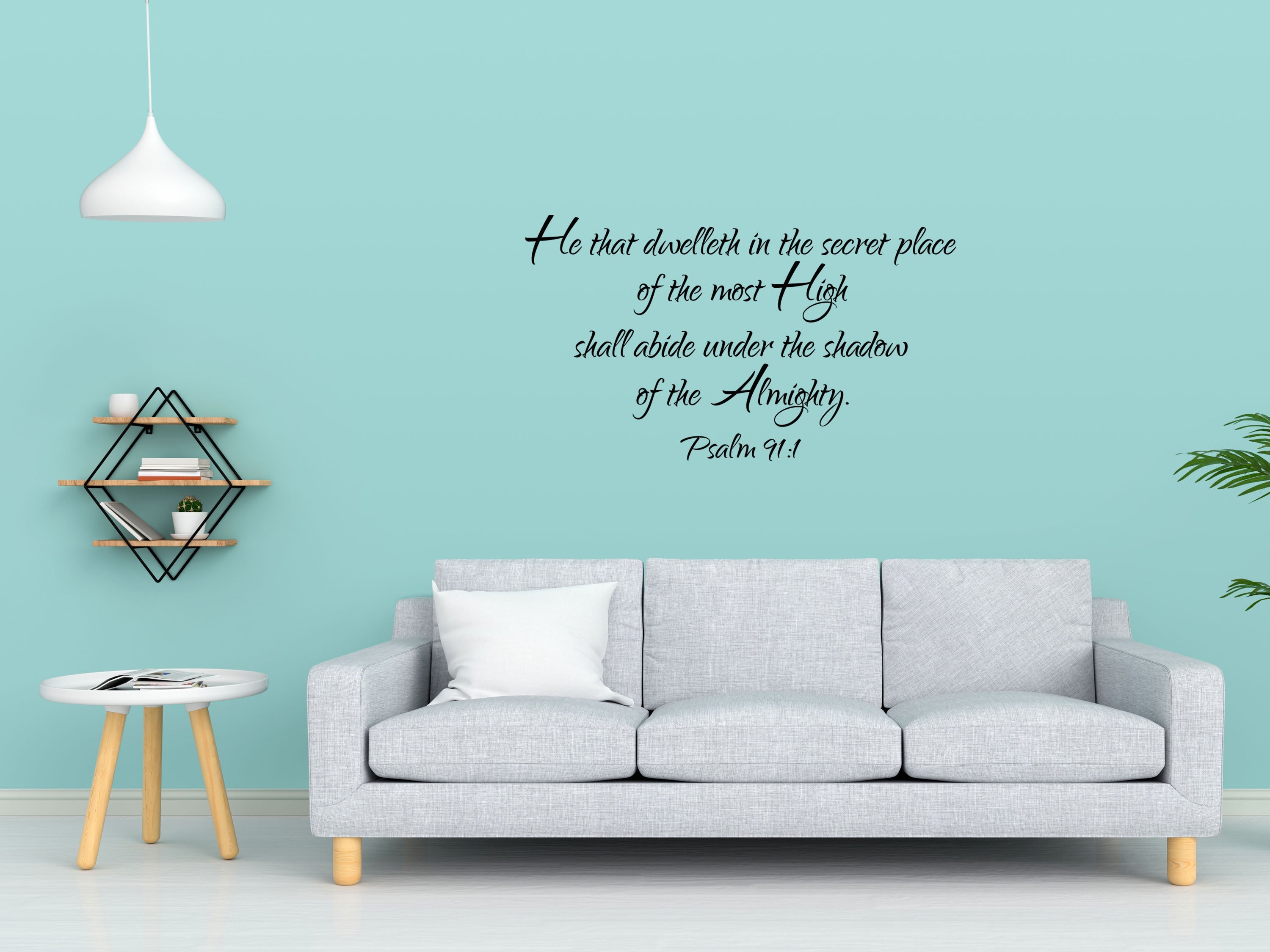 Psalm 91:1 - Scripture Wall Decals Vinyl Wall Decal Inspirational Wall Signs