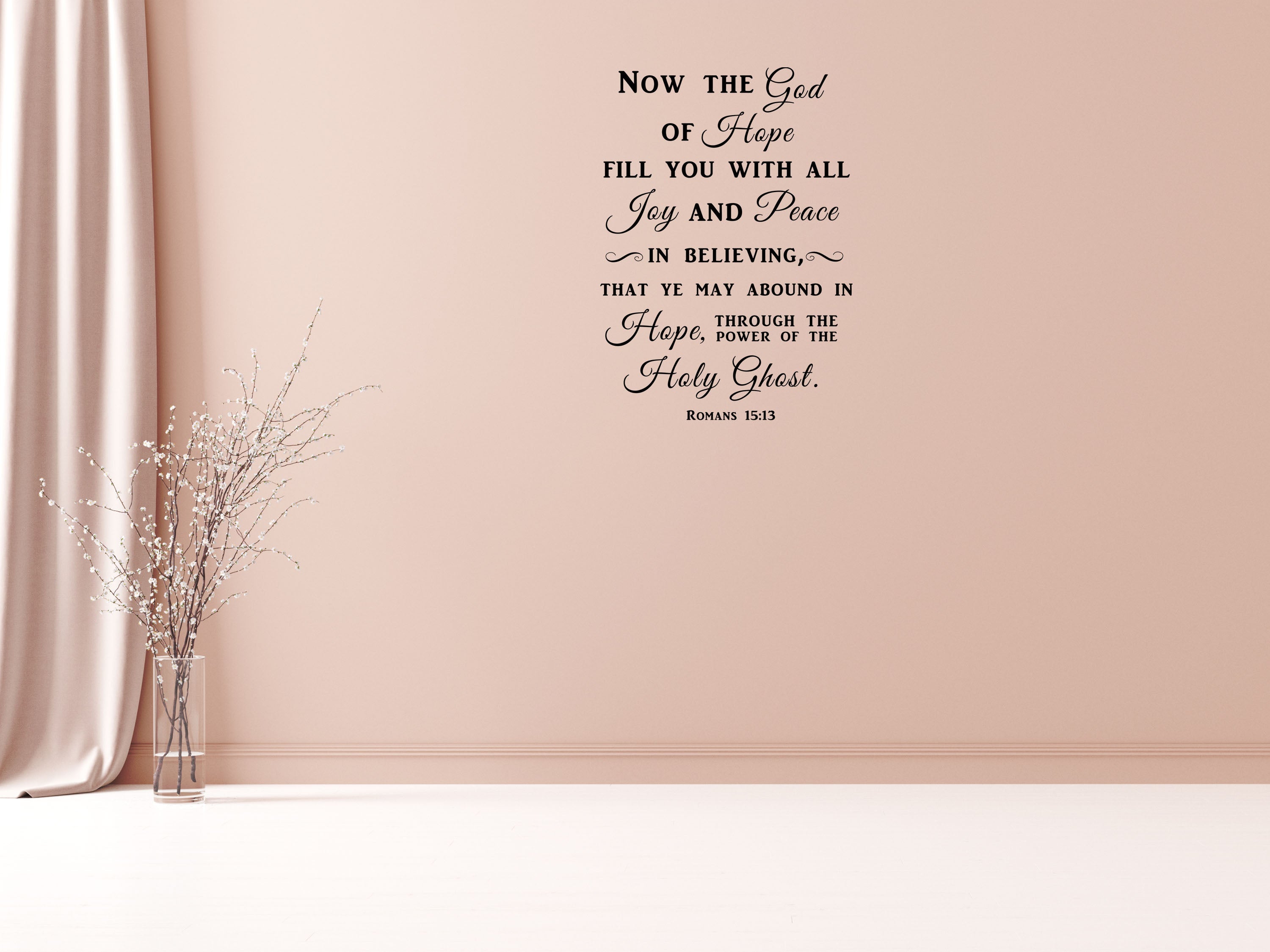 Romans 15:13 Now The God Of Hope Fill You With All Joy - Scripture Wall Decals Vinyl Wall Decal Inspirational Wall Signs