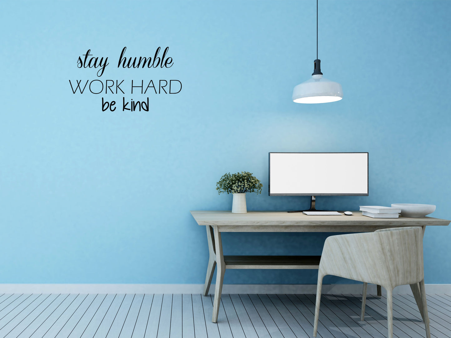 Stay Humble Work Hard Be Kind Wall Quote Sticker Vinyl Wall Decal Inspirational Wall Signs 