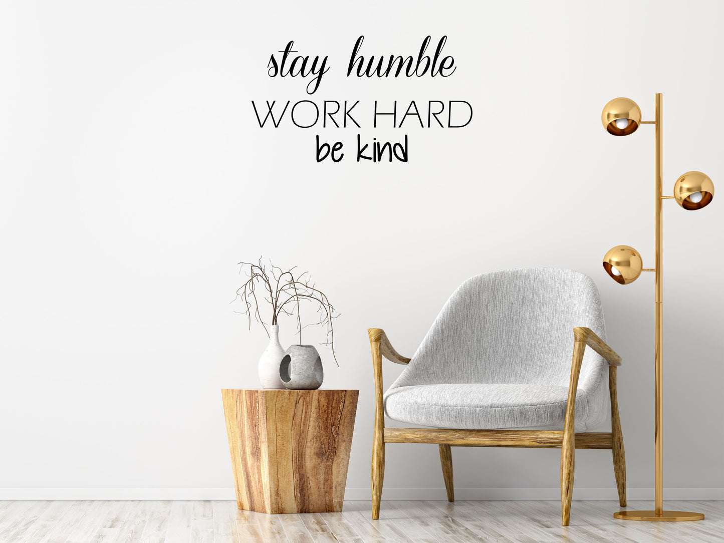 Stay Humble Work Hard Be Kind Wall Quote Sticker Vinyl Wall Decal Inspirational Wall Signs 