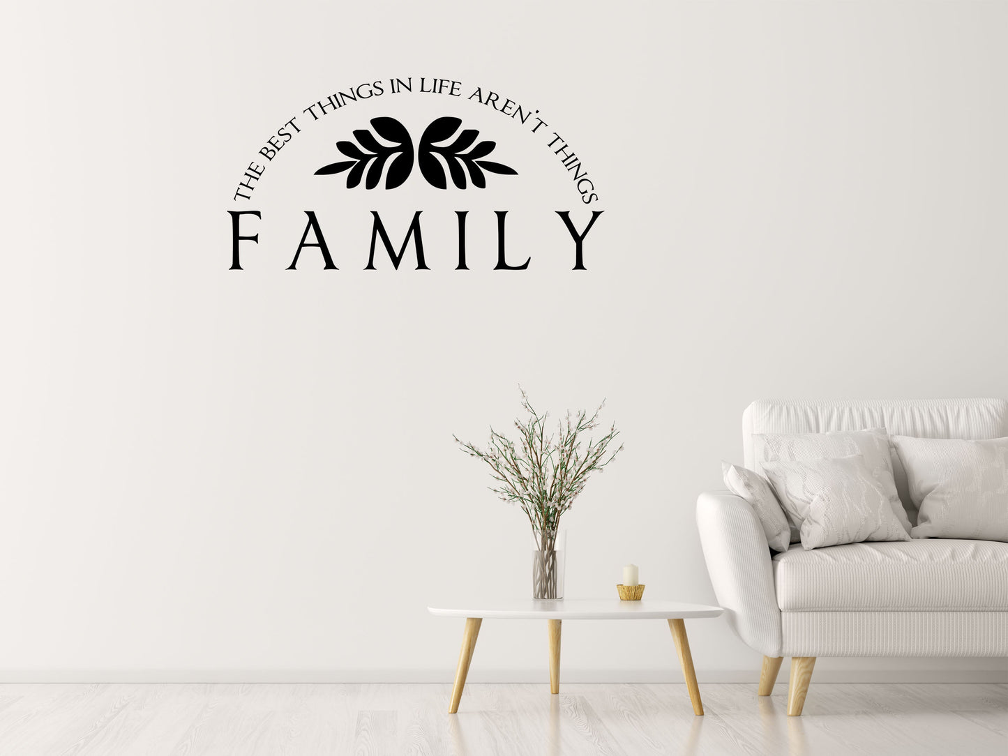 The Best Things In Life Aren't Things - Inspirational Wall Signs Vinyl Wall Decal Inspirational Wall Signs