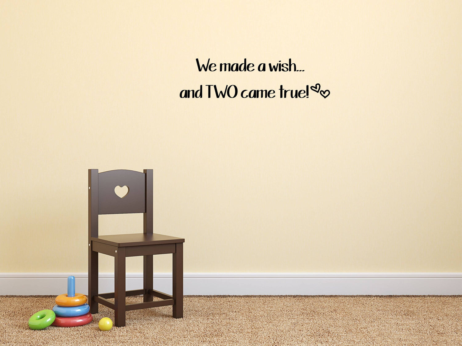 We Made A Wish and Two Came True - Inspirational Wall Decals Vinyl Wall Decal Inspirational Wall Signs
