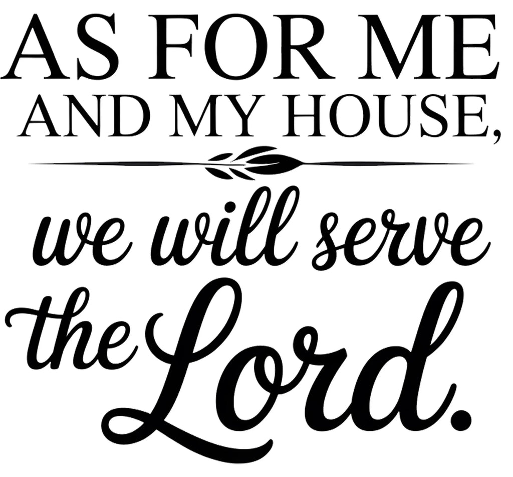 Joshua 24:15 Wall Decal - As For Me and My House Scripture Sign | Christian Wall Art - Inspirational Wall Signs