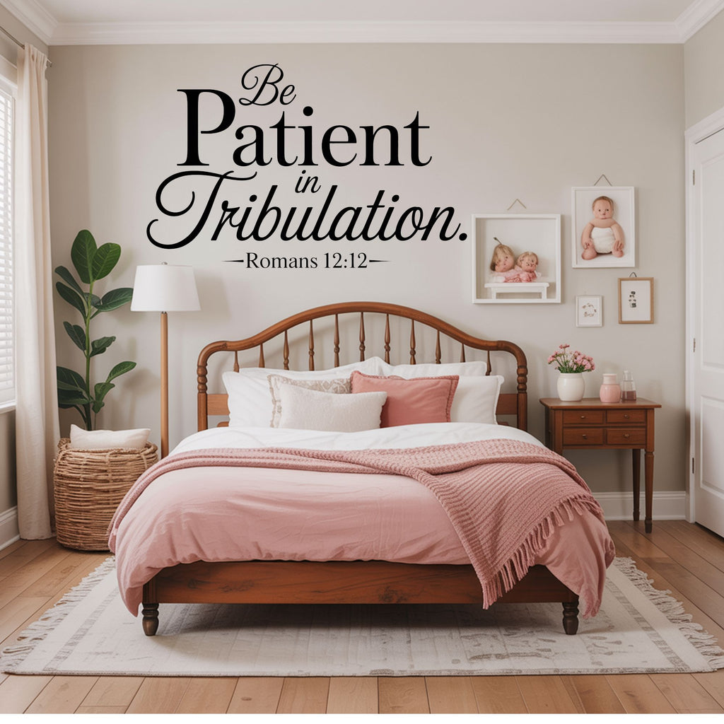Be Patient in Tribulation Wall Decal – Romans 12:12 Scripture Vinyl Quote – Christian Bible Verse Wall Art Décor Vinyl Wall Decal Inspirational Wall Signs 
