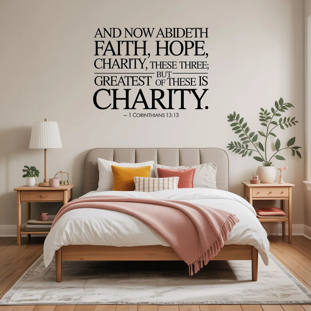 Faith Hope Charity Wall Decal – 1 Corinthians 13:13 Scripture Vinyl Quote – Christian Home Decor – Bible Verse Wall Art - Inspirational Wall Signs