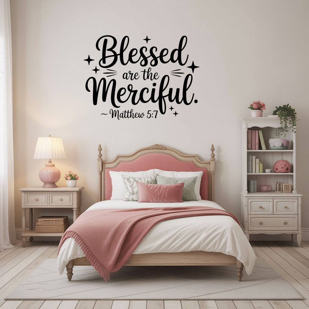 Matthew 5:7 Blessed Are the Merciful Scripture Wall Decal Vinyl Wall Decal Inspirational Wall Signs 