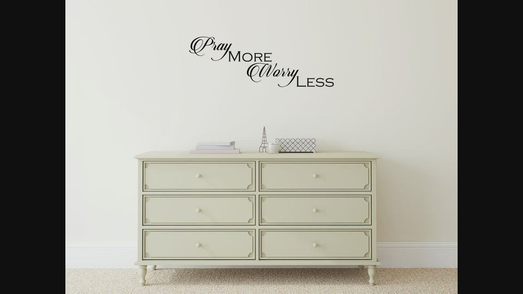 Pray More Worry Less Vinyl Wall Decal Quote