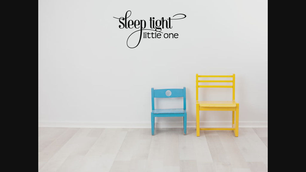 Sleep Tight Little One - Inspirational Wall Decals