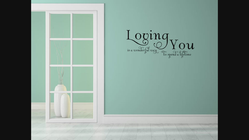 Loving You Is A Wonderful Way To Spend A Lifetime