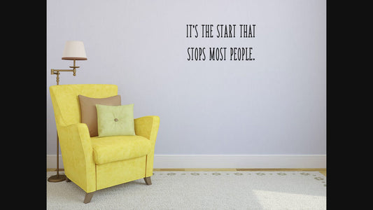 It's The Start That Stops Most People Encouraging Wall Sticker
