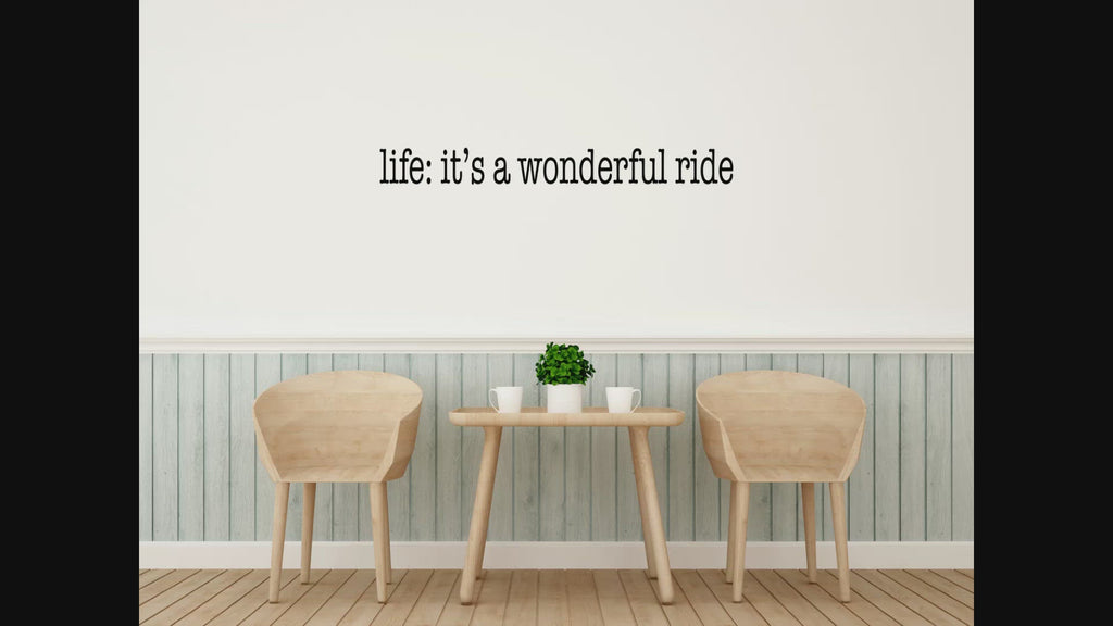 Life Is A Wonderful Ride Wall Decal