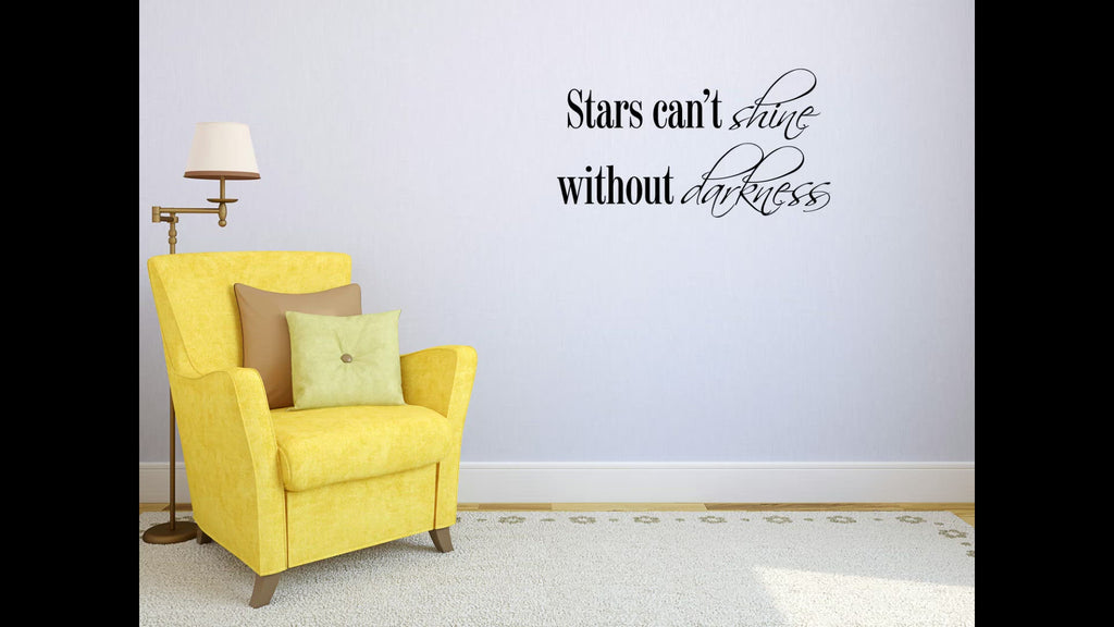 Stars Can't Shine Without Darkness