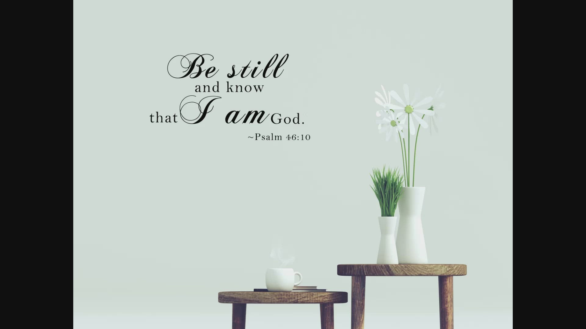 Psalm 46:10 - Scripture Wall Decals