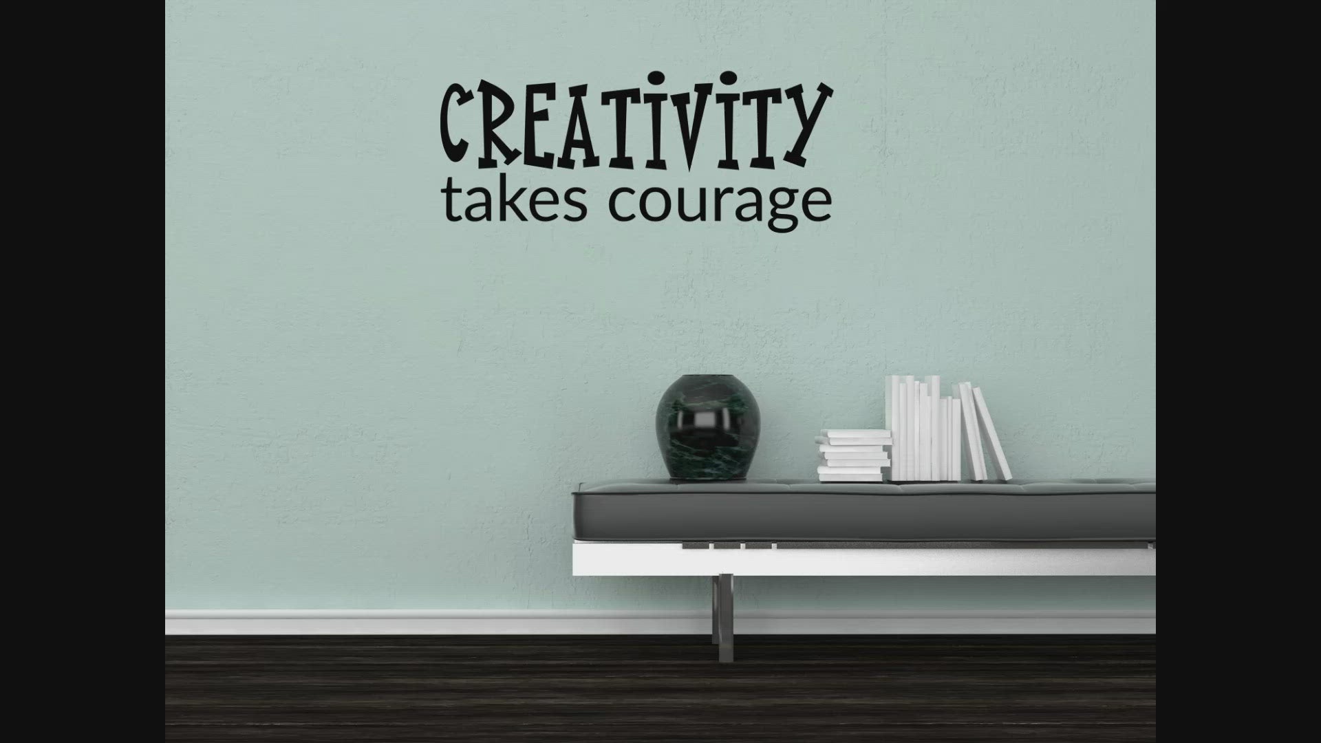 Creativity Takes Courage Wall Decal