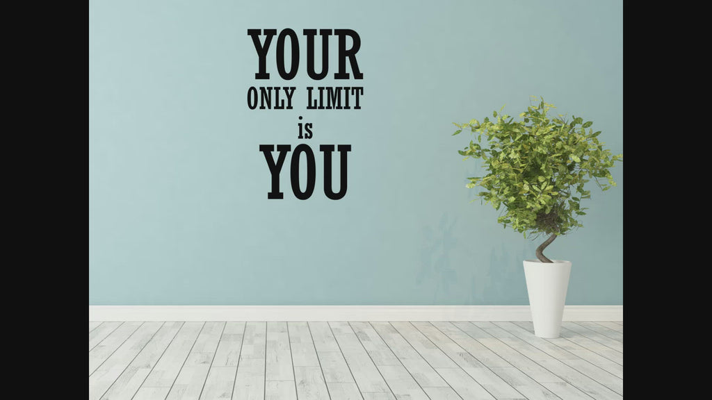 Your Only Limit Is You Business Office Wall Sticker Quote