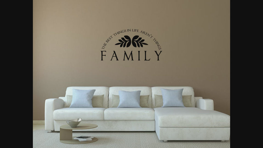 The Best Things In Life Aren't Things Wall Decal