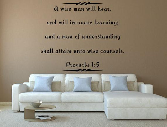 A Wise Man Will Hear - Words Of Wisdom Inspirational Quotes- Inspirational Wall Decals Done