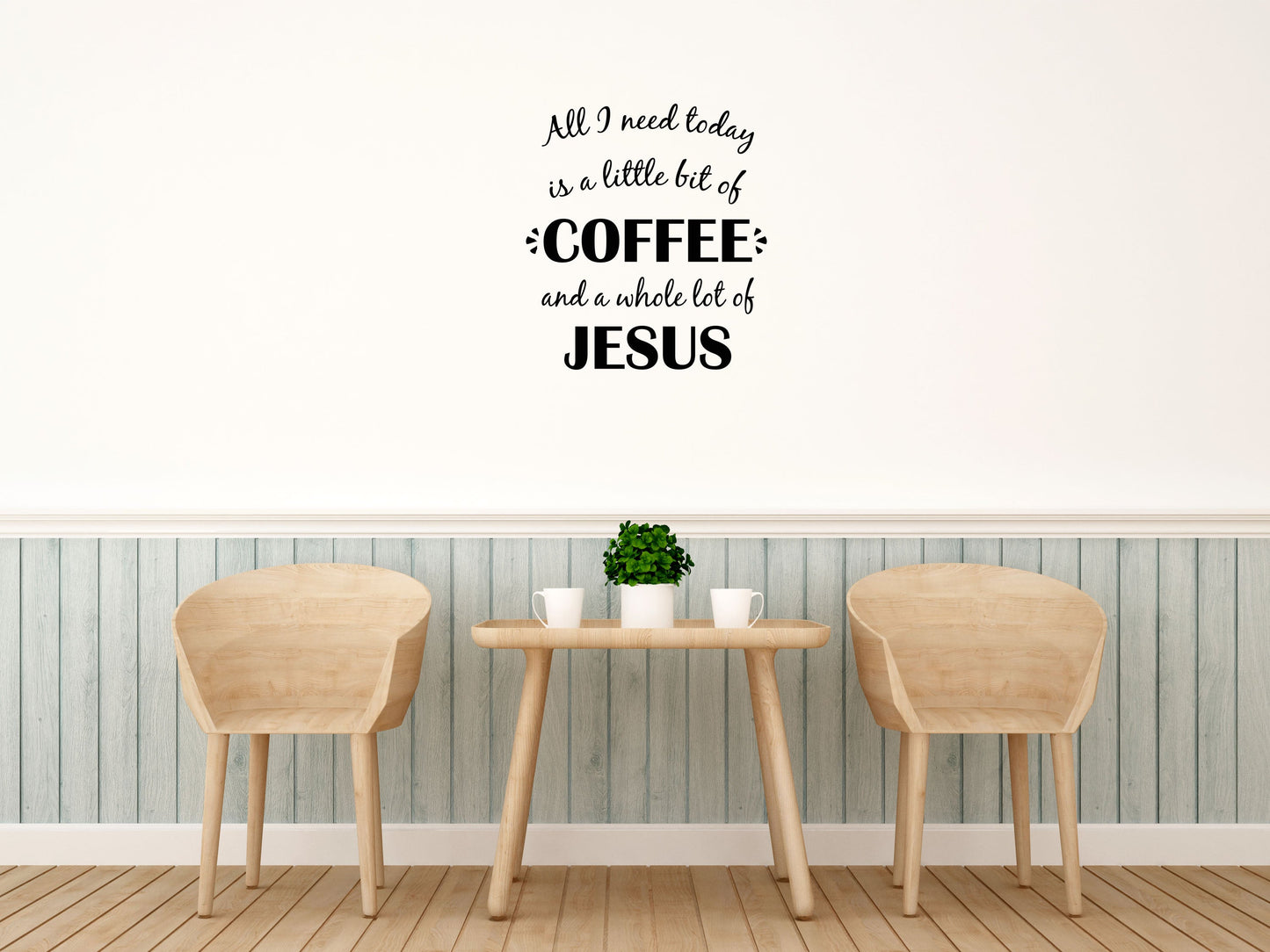 All I Need Today Is a Little Bit Of Coffee Inspirational Wall Sticker Quote Vinyl Wall Decal Inspirational Wall Signs 