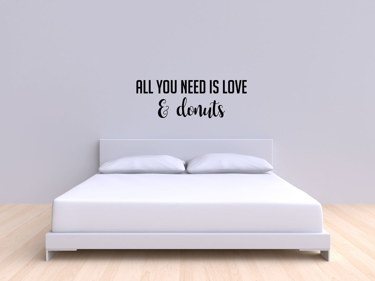 All You Need Is Love And Donuts Decal - Donuts Wall Art - Love and Donuts Wall Sign - Love Decor - Donut Wall Art Vinyl Wall Decal Done 