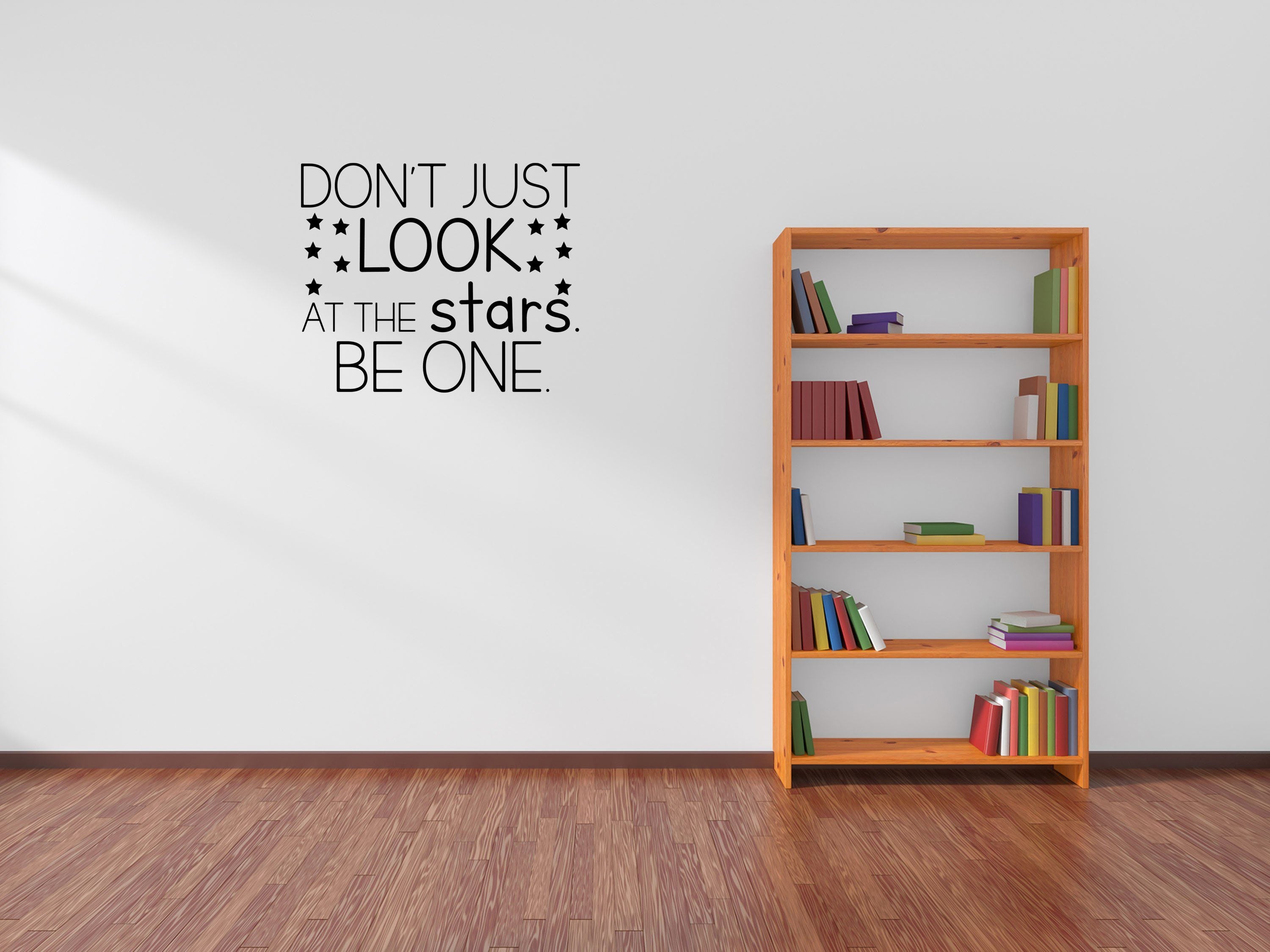 Be A Star Decal - Be A Star Decor - Star Wall Decal - Don't Just Look At The Stars Decor - Stars Wall Art Vinyl Wall Decal Inspirational Wall Signs 