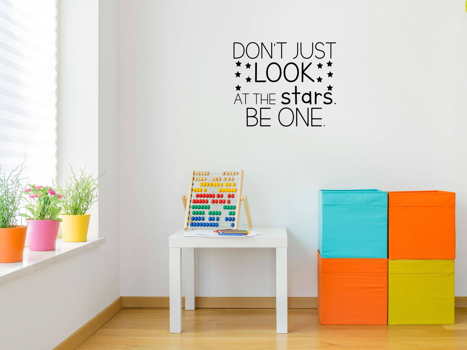 Be A Star Decal - Be A Star Decor - Star Wall Decal - Don't Just Look At The Stars Decor - Stars Wall Art Vinyl Wall Decal Inspirational Wall Signs 