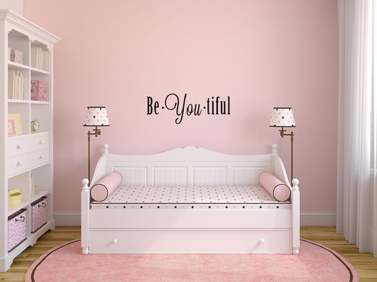 Be You Tiful Bedroom Quote Sticker Vinyl Wall Decal Inspirational Wall Signs