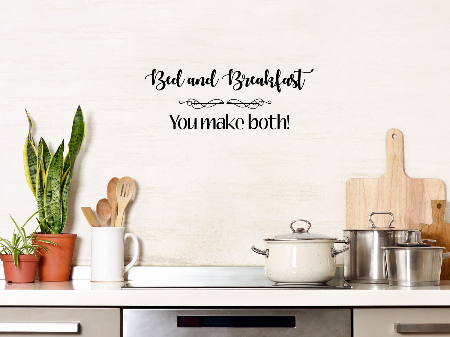 Bed & Breakfast You Make Both Vinyl For Wall- Inspirational Wall Decals Vinyl Wall Decal Inspirational Wall Signs 