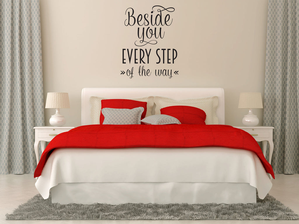 Beside You Every Step Of The Way Fun Wall Sign Sticker Vinyl Wall Decal Inspirational Wall Signs 