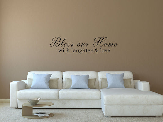 Bless Our Home With Laughter & Love Sticker - Inspirational Wall Decals Vinyl Wall Decal Inspirational Wall Signs 