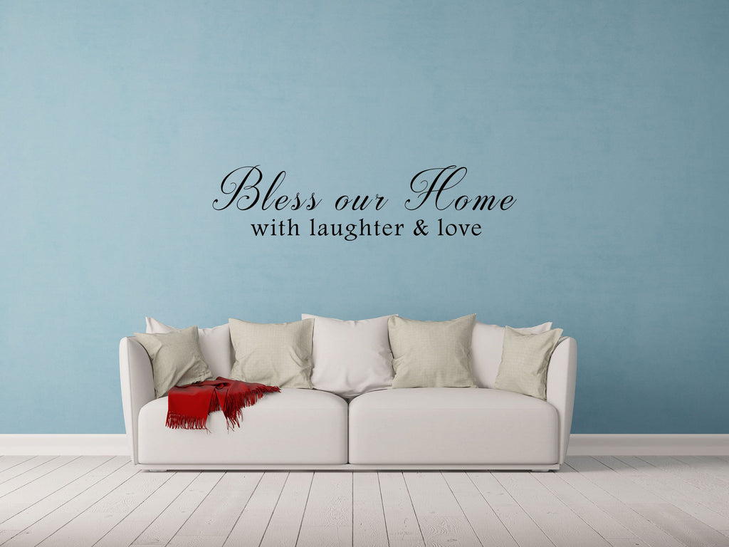 Bless Our Home With Laughter & Love Sticker - Inspirational Wall Decals Vinyl Wall Decal Inspirational Wall Signs 